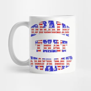 Red White Blue DRAIN THAT SWAMP Mug